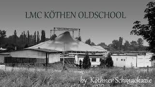 LMC KÖTHEN OLDSCHOOL PART 247 clayde [upl. by Akehsat]