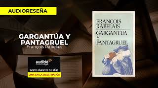 Gargantúa y Pantagruel  François Rabelais  Audio Resumen [upl. by Eirrehs]