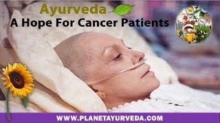 Ayurvedic Treatment for Cancer Cancer Natural Remedies [upl. by Yaluz]