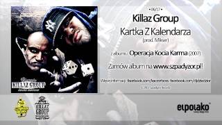 06 Killaz Group  Kartka z kalendarza [upl. by Astri]