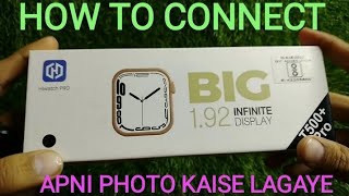 hiwatch 8 t500pro how to connect hiwatch 8 t500pro smart watch t500 plus pro hiwatch pro [upl. by Ardnaik336]