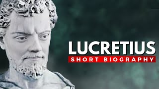 LUCRETIUS  The Roman Poet Who Revolutionized Science [upl. by Aicele891]