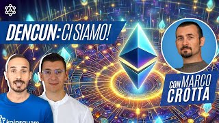 ETHEREUM🚀 Aggiornamento Dencun con Marco Crotta [upl. by Goldy]