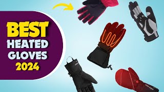 5 Best Heated Gloves In 2024 Heated Gloves Reviews [upl. by Ennovihc712]