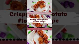 Crispy fried potato flowers recipe food shortvideo deliciousfood testy [upl. by Finer]