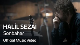 Halil Sezai  Sonbahar Official Video [upl. by Dalpe843]