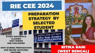 RIE CEE 2024 PREPARATION STRATEGY SHARED BY RIE BBSR BEd student Ritika RaniWest Bengalriebbsr [upl. by Orella58]