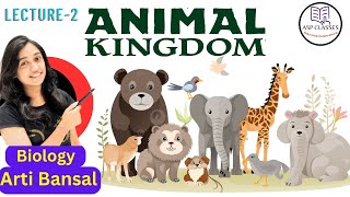 Animal kingdom  Lecture2  Class 11th Biology Chapter 3  NEET  NCERT  CBSE [upl. by Eirotal695]