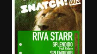 Riva Starr feat Rettore  Splendido Vocal Mix [upl. by Toombs]