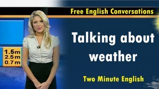 Talking about the weather  Learn English Quickly with Free English Conversations [upl. by Ahc570]