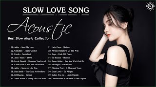 Acoustic Slow Songs  Slow Love Songs 2020  Best Slow Music Collection [upl. by Karol]