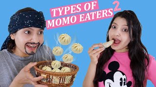 TYPES OF MOMO EATERS 2  Laughing Ananas [upl. by Ezechiel]