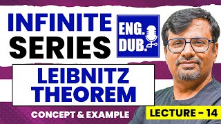 Alternating Series  Leibnitz Theorem for Convergence  Infinite Series in English by GP Sir [upl. by Ynalem]