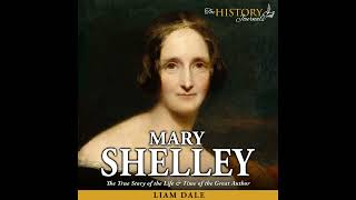 MARY SHELLEY CREATOR OF FRANKENSTEIN  audiobook with Liam Dale [upl. by Ailemor]