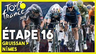 TOUR DE FRANCE 2024 ETAPE 16  GRUISSAN › NÎMES [upl. by Hardin]