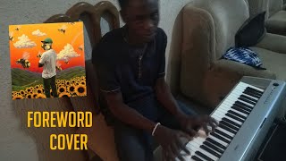 Foreword  Tyler the Creator Piano Cover [upl. by Batholomew739]