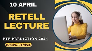 PTE Retell Lecture  April 2024  MOST REPEATED IN EXAMS PREDICTION [upl. by Gerstner]