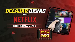 Relevant Cost dan Bisnisnya NETFLIX  Belajar Differential Cost Analysis [upl. by Fabe417]