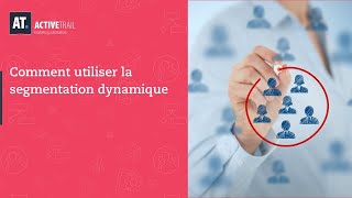 Comment Faire De La Segmentation Dynamique [upl. by Eatnahs]