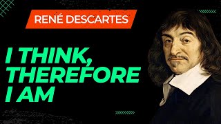 Understanding René Descartes Famous Philosophy of Existence  Cogito Ergo Sum [upl. by Hammerskjold]