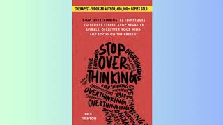 Stop Overthinking by Nick Trenton 23 Techniques to Relieve Stress  A Book Review Just Nice Things [upl. by Zug]