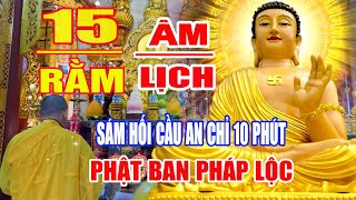 Ngày 16 Âm Lịch Mở Kinh Cầu An 5 Giây PHẬT Bồ Tát Phù Hộ Hết Ngay Bệnh Tật Mày Mắn Tự Đến Tiêu Trừ [upl. by Philan]