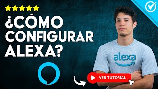 ¿Cómo CONFIGURAR ALEXA  ⚙️ Saca el Mayor Provecho con Alexa ⚙️ [upl. by Acimak]