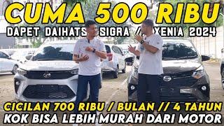 DAIHATSU SIGRA amp XENIA CUMA 500 RIBU ‼️ MOBIL SEHARGA MOTOR BARU CICILAN 1 JUTA KURANG [upl. by Neila]