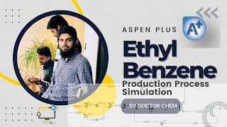 Simulation of Ethyl Benzene Production Process Using Aspen PLUS  Ethylbenzene Simulation [upl. by Ortrude]