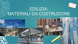 04 Edilizia materiali da costruzione [upl. by Aicemat212]