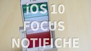 iOS 10 focus centro notifiche e centro di controllo [upl. by Launam]