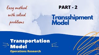 Transshipment Model with Solved Problems Transportation Model Operations Research [upl. by Notfa]