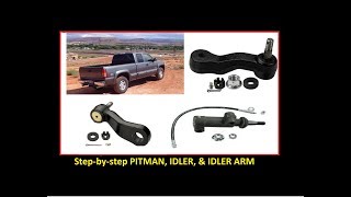 Pitman Arm Idler Arm amp Idler arm bracket replacement GM SIlverado Sierra Suburban Yukon [upl. by Ehling979]