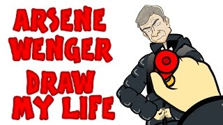 Arsene Wenger  DRAW MY LIFE parody [upl. by Kapoor468]