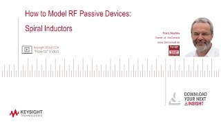 How to Model RF Passive Devices Spiral Inductors [upl. by Ettenwahs]