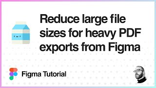 Figma Tutorial Reduce large file sizes for heavy PDF exports from Figma [upl. by Ivan]