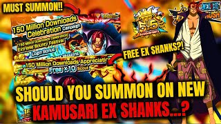 WHY YOU SHOULD SUMMON ON NEW KAMUSARI EX SHANKS Banners in OPBR 55 ANNI  ONE PIECE Bounty Rush [upl. by Nautna102]