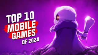 Top 10 Mobile Games of 2024 NEW GAMES REVEALED Android and iOS [upl. by Dickman]