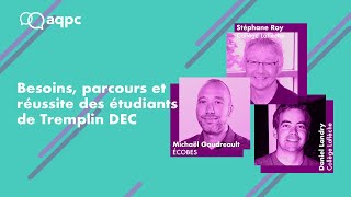 Besoins parcours et réussite des étudiants de Tremplin DEC [upl. by Pedersen]