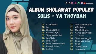 Sholawat Terbaru  Album Sholawat Populer Sulis  Ya Thoybah  Ibu [upl. by Hanimay325]