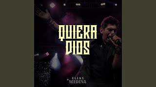 Quiera Dios [upl. by Eimaj]