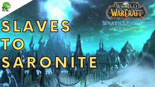 Wotlk Classic Slaves to Saronite [upl. by Auqinimod330]