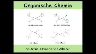 cistransIsomerie von Alkenen Organische Chemie 15 [upl. by Asilrahc]