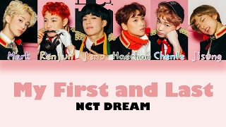 NCT DREAM – My First and Last 마지막 첫사랑 HANROMENG Color Coded Lyrics [upl. by Berliner986]