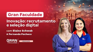 Gran Faculdade inovação recrutamento e seleção digital [upl. by Meurer510]