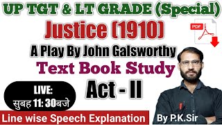 UP TGT English 2022  LT Grade English  John Galsworthy  Justice ACT 2 Text Explanation [upl. by Witkin]