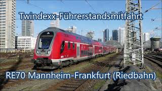 TwindexxFührerstandsmitfahrt Riedbahn MannheimFrankfurt RE70 [upl. by Meid874]