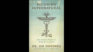 Becoming supernatural audiobook by Dr Joe Dispenza [upl. by Luedtke]