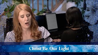 Christ Be Our Light Hymn [upl. by Lesley]