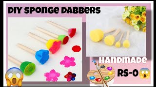 handmade sponge dabbershow to make sponge dabbers making at homediy sponge dabbers diy 😱🤩craft [upl. by Rodolphe]